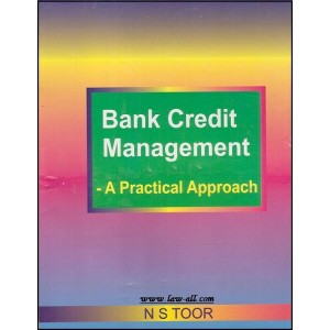 Toor's Bank Credit Management - A Practical Approach by N. S. Toor | Skylark Publication